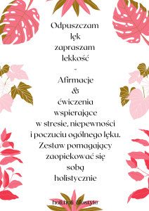 Afirmacje wspierające w stresie, niepewności i poczuciu ogólnego lęku